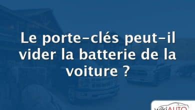 Le porte-clés peut-il vider la batterie de la voiture ?